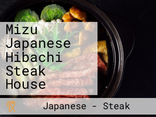 Mizu Japanese Hibachi Steak House