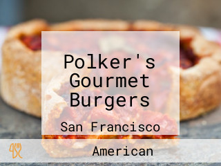 Polker's Gourmet Burgers