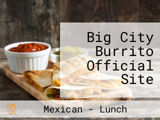 Big City Burrito Official Site