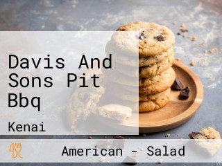 Davis And Sons Pit Bbq
