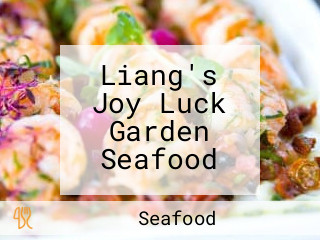 Liang's Joy Luck Garden Seafood