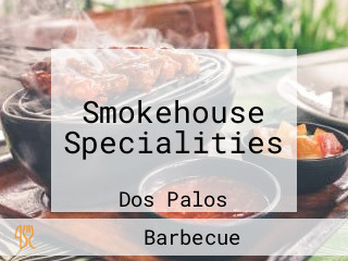 Smokehouse Specialities