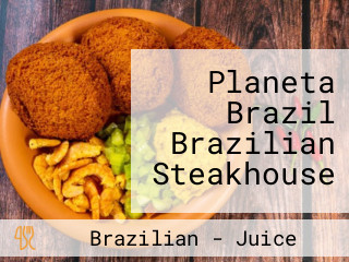 Planeta Brazil Brazilian Steakhouse