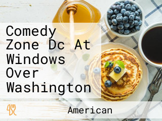 Comedy Zone Dc At Windows Over Washington
