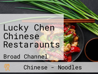 Lucky Chen Chinese Restaraunts