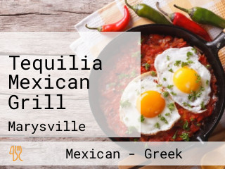 Tequilia Mexican Grill
