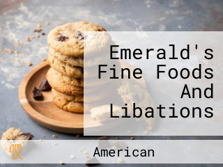 Emerald's Fine Foods And Libations