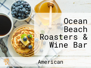 Ocean Beach Roasters & Wine Bar