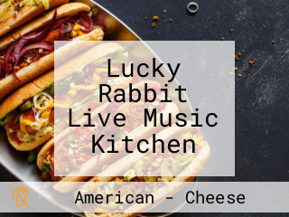 Lucky Rabbit Live Music Kitchen