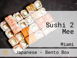 Sushi 2 Mee