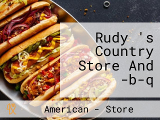 Rudy 's Country Store And -b-q