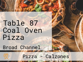 Table 87 Coal Oven Pizza