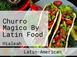 Churro Magico By Latin Food