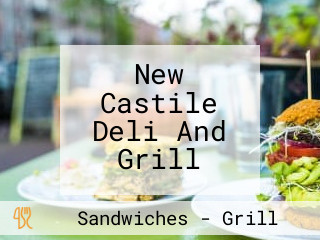 New Castile Deli And Grill