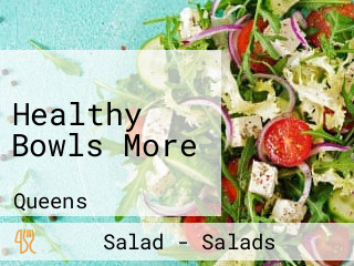 Healthy Bowls More