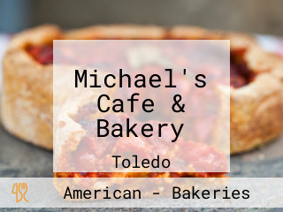 Michael's Cafe & Bakery
