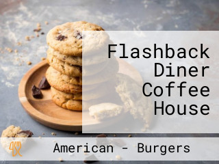 Flashback Diner Coffee House