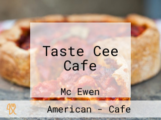Taste Cee Cafe