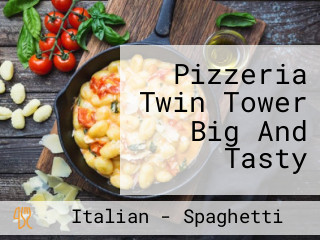 Pizzeria Twin Tower Big And Tasty