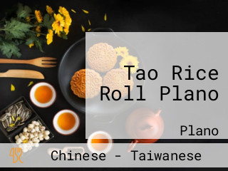 Tao Rice Roll Plano