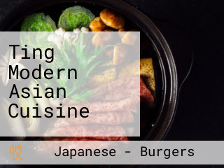 Ting Modern Asian Cuisine