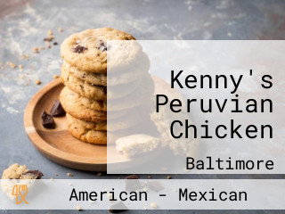 Kenny's Peruvian Chicken
