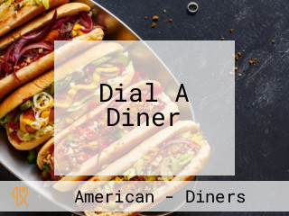 Dial A Diner