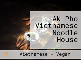 Ak Pho Vietnamese Noodle House