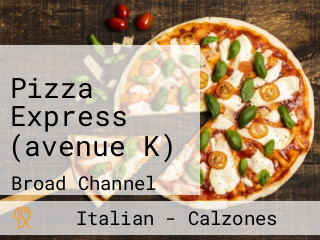 Pizza Express (avenue K)