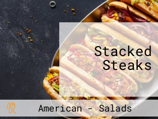 Stacked Steaks