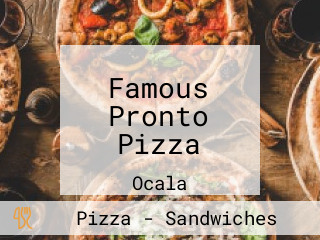 Famous Pronto Pizza