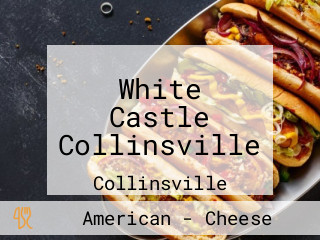 White Castle Collinsville