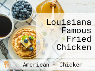 Louisiana Famous Fried Chicken