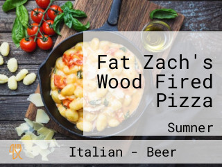 Fat Zach's Wood Fired Pizza