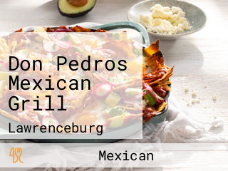 Don Pedros Mexican Grill