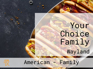 Your Choice Family
