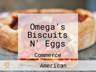 Omega's Biscuits N' Eggs