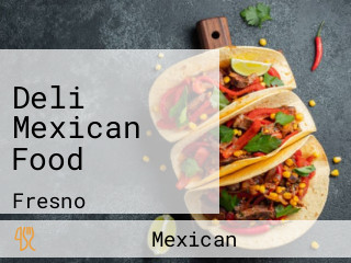 Deli Mexican Food