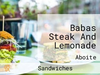 Babas Steak And Lemonade