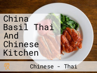 China Basil Thai And Chinese Kitchen