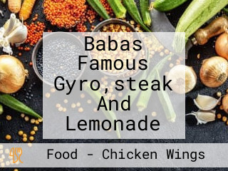 Babas Famous Gyro,steak And Lemonade