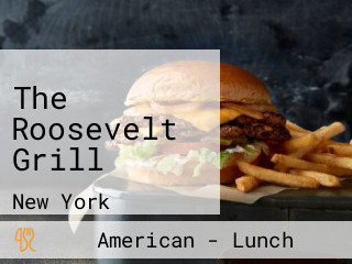 The Roosevelt Grill