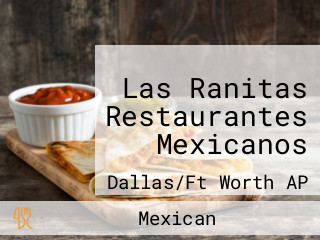 Las Ranitas Restaurantes Mexicanos