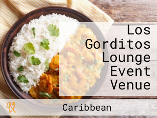 Los Gorditos Lounge Event Venue