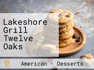 Lakeshore Grill Twelve Oaks