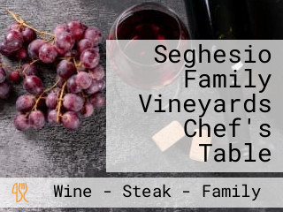 Seghesio Family Vineyards Chef's Table