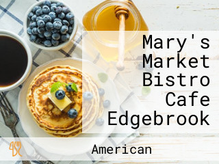 Mary's Market Bistro Cafe Edgebrook