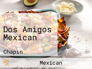 Dos Amigos Mexican