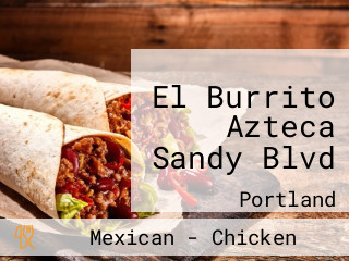 El Burrito Azteca Sandy Blvd