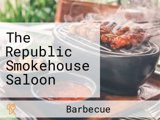 The Republic Smokehouse Saloon